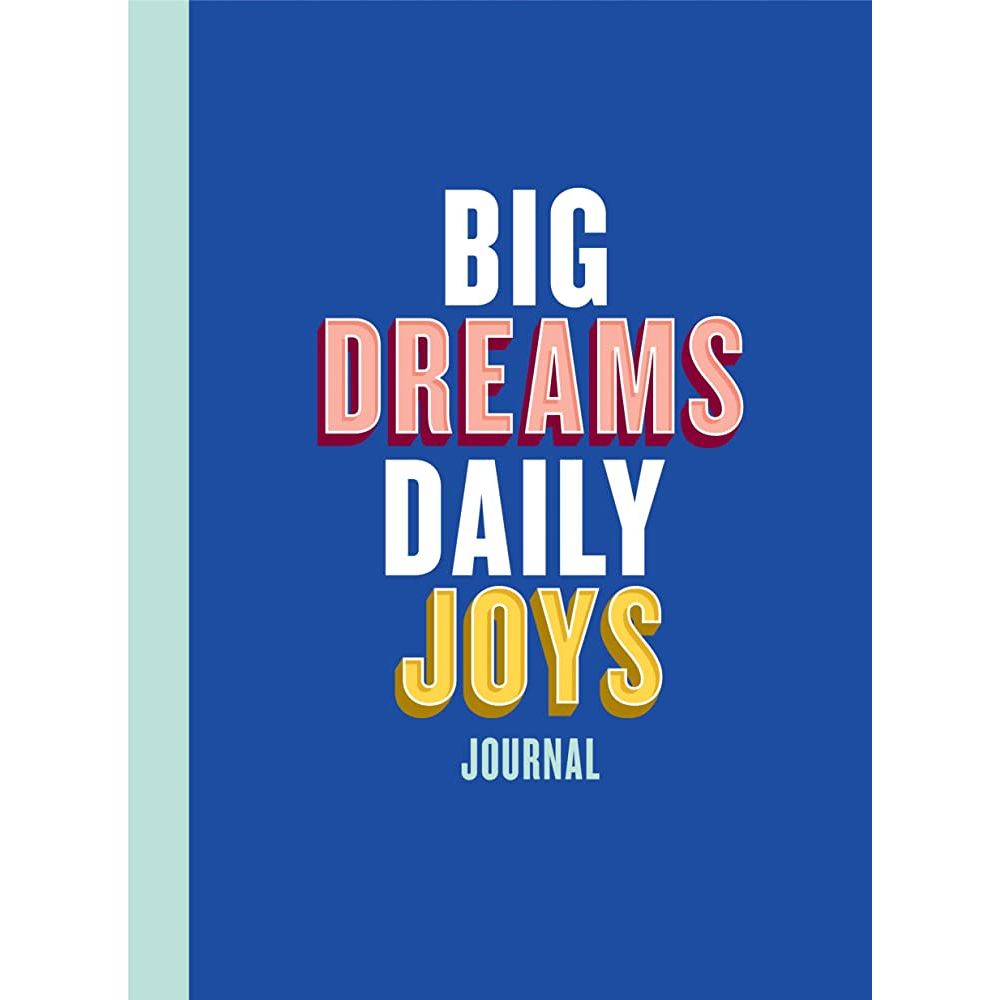 Big Dreams Daily Joys Journal